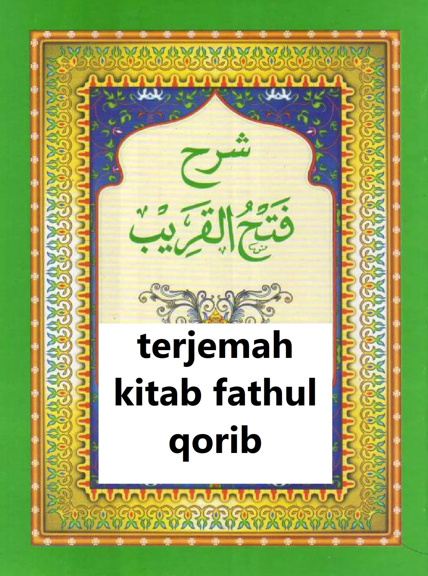 Fathul Qorib Terjemah